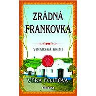 The treacherous frankfurter - Věra Fojtová