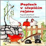 Poplach v slepičím rajónu - Luboš Pavel