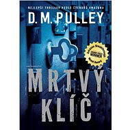 Mrtvý klíč - D. M. Pulley