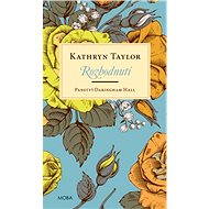 Panství Daringham Hall – Rozhodnutí - Kathryn Taylor