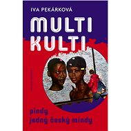 Multikulti - Iva Pekárková