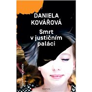 Smrt v justičním paláci - Daniela Kovářová