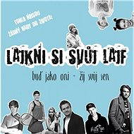 Lajkni si svůj lajf - Collective