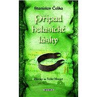 The case of Holasic love - Stanislav Češka