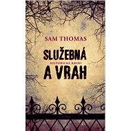 Služebná a vrah - Sam Thomas