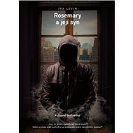Rosemary a její syn - Ira Levin