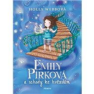 Emily Pírková a schody ke hvězdám - Holly Webbová