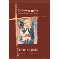 Dobývat nebe  - Louis de Wohl