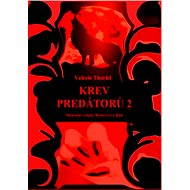 Krev predátorů 2 - Valerie Theriel