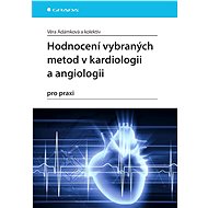 Evaluation of selected methods in cardiology and angiology for practice - kolektiv a