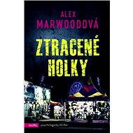 Ztracené holky - Alex Marwood