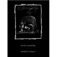 Andělí vejce - Petr Stančík