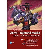 Zorro - tajemná maska - Eliška Jirásková