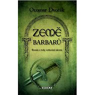 Země barbarů - Otomar Dvořák