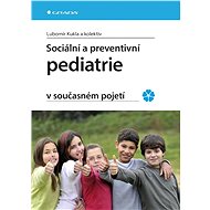 Social and preventive paediatrics in the current concept - kolektiv a