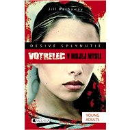 Desivé splynutie –  Votrelec v mojej mys - Jill Hathaway
