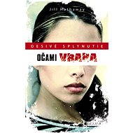 Desivé splynutie – Očami vraha - Jill Hathaway