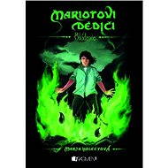 Mariotovi dediči – Blúdenie - Marja Holecyová