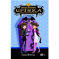 Moja sestra upírka 4 Upírpecka - Sienna Mercerová