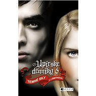 Upírske denníky 6 – Temné sily (SK) - Marína Gálisová