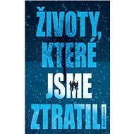 Životy, které jsme ztratili - Megan Crewe