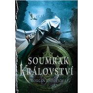 Soumrak království - Morgan Rhodesová