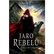 Jaro rebelů - Morgan Rhodes