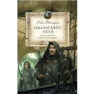 Hraničářův učeň - Halt v nebezpečí - John Flanagan