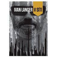 V síti - Ivan Langer