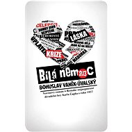 Bílá nemoc 2013 - Bohuslav Vaněk-Úvalský