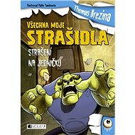 Všechna moje strašidla – Strašení na jedničku - Thomas Brezina