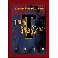 Tango of the old guard - Arturo Pérez-Reverte