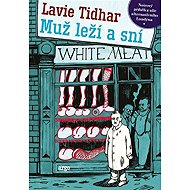 A man lies and dreams - Lavie Tidhar