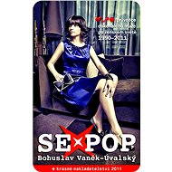Sexpop - Bohuslav Vaněk-Úvalský