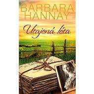 Utajená léta - Barbara Hannay