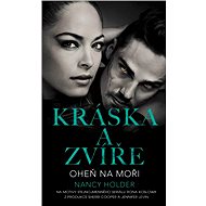 Kráska a zvíře - Oheň na moři - Nancy Holder