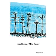theoBlogy - Miro Kocúr