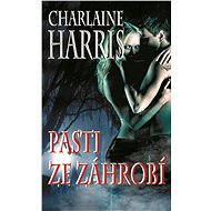 Pasti ze záhrobí - Charlaine Harris