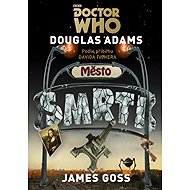 Doctor Who: City of Death - Douglas Adams  James Goss
