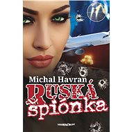 Ruská špiónka - Michal Havran st.