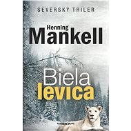Biela levica - Henning Mankell