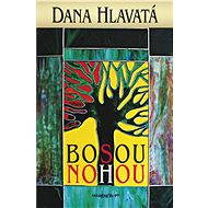 Bosou nohou (SK) - Dana Hlavatá