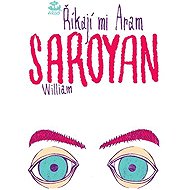 They call me Aram - William Saroyan