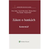 Zákon o bankách (č. 21/1992 Sb.) - komentář - Petr Liška