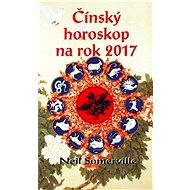 Čínský horoskop na rok 2017 - Neil Somerville