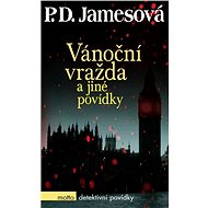 Vánoční vražda a jiné povídky - P.D. Jamesová