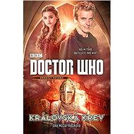 Doctor Who: Královská krev - Una McCormack