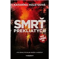 Smrť prekliatych - Katarína Holetzová