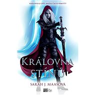 Queen of Shadows - Sarah J. Maasová