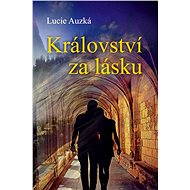 Království za lásku - Lucie Auzká